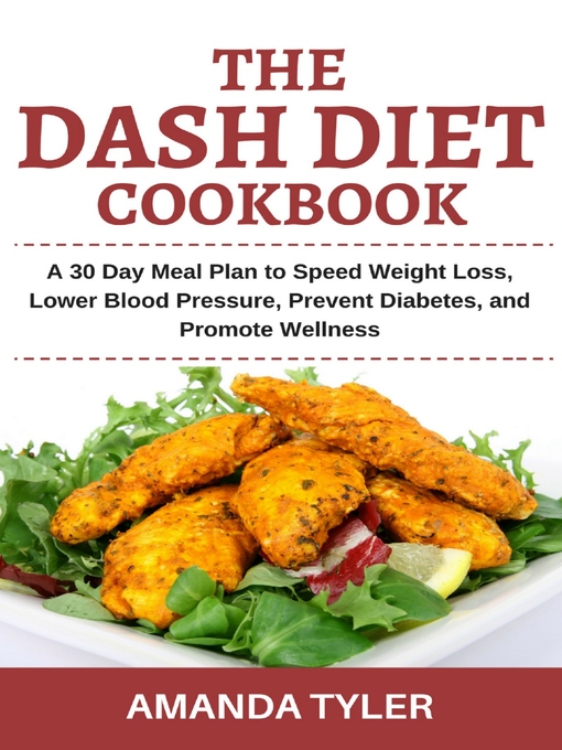 Title details for The Dash Diet Cookbook by Amanda Tyler - Wait list